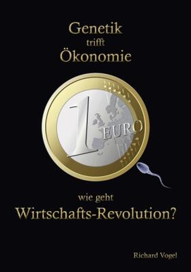 Vogel |  GENETIK TRIFFT ÖKONOMIE | Buch |  Sack Fachmedien