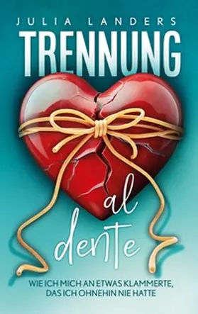 Landers |  Trennung al dente | Buch |  Sack Fachmedien