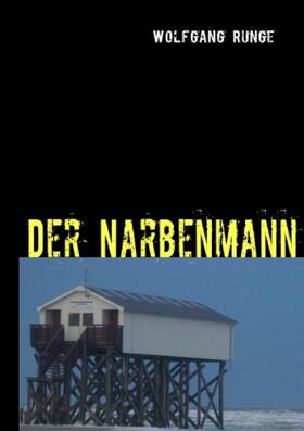 Runge |  Der Narbenmann | Buch |  Sack Fachmedien