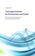 Schütz |  Trancegeschichten für Erwachsene und Kinder | Buch |  Sack Fachmedien