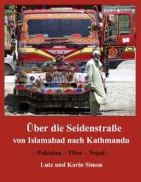 Simon | Über die Seidenstraße von Islamabad nach Kathmandu | Buch | 978-3-8423-4603-1 | sack.de