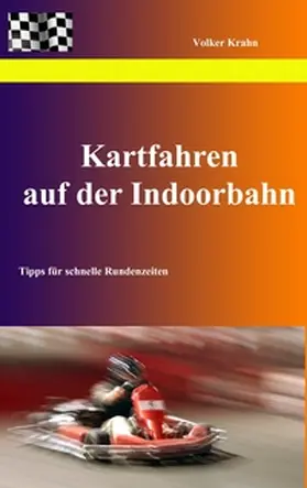 Krahn |  Kartfahren auf der Indoorbahn | Buch |  Sack Fachmedien