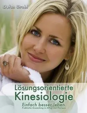 Strobl |  Lösungsorientierte Kinesiologie | Buch |  Sack Fachmedien