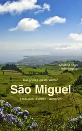 Föger / Kuprian |  São Miguel | Buch |  Sack Fachmedien
