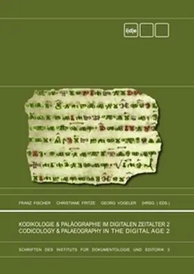Fischer / Fritze / Vogeler |  Kodikologie und Paläographie im digitalen Zeitalter 2 - Codicology and Palaeography in the Digital Age 2 | Buch |  Sack Fachmedien