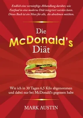 Austin |  Die McDonald's Diät | Buch |  Sack Fachmedien