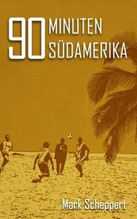 Scheppert |  90 Minuten Südamerika | Buch |  Sack Fachmedien