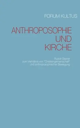 Steiner | Anthroposophie und Kirche | Buch | 978-3-8423-5544-6 | www.sack.de