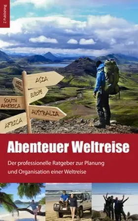 Zeuner |  Abenteuer Weltreise - Erfüll dir deinen Traum! | Buch |  Sack Fachmedien