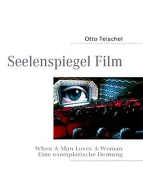 Teischel |  Seelenspiegel Film | Buch |  Sack Fachmedien