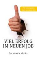 Schmidt |  Viel Erfolg im neuen Job | Buch |  Sack Fachmedien
