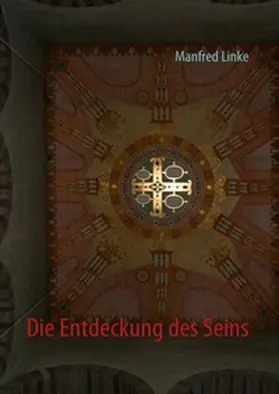 Linke |  Die Entdeckung des Seins | Buch |  Sack Fachmedien