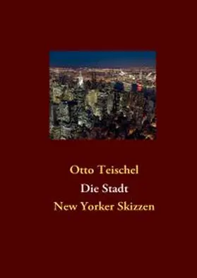 Teischel |  Die Stadt | Buch |  Sack Fachmedien