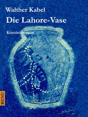 Kabel |  Die Lahore-Vase | eBook | Sack Fachmedien