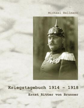 Bellmann |  Kriegstagebuch 1914 - 1918 | Buch |  Sack Fachmedien
