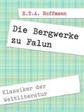 Hoffmann |  Die Bergwerke zu Falun | eBook | Sack Fachmedien
