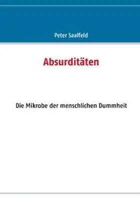 Saalfeld |  Absurditäten | Buch |  Sack Fachmedien