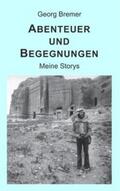 Bremer |  Abenteuer und Begegnungen | Buch |  Sack Fachmedien