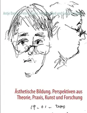 Danner / Gansen / Heyd |  Ästhetische Bildung. Perspektiven aus Theorie, Praxis, Kunst und Forschung | Buch |  Sack Fachmedien