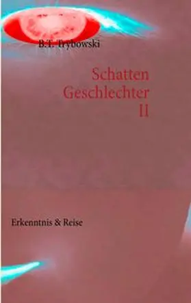 Trybowski / Schelig |  Schattengeschlechter II | Buch |  Sack Fachmedien