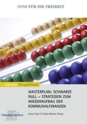 Engel / Brocke | Masterplan: Schwarze Null | Buch | 978-3-8423-8372-2 | sack.de