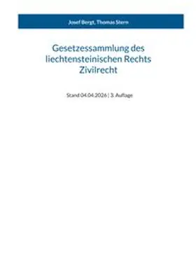 Bergt / Stern |  Gesetzessammlung des liechtensteinischen Rechts - Zivilrecht | Buch |  Sack Fachmedien