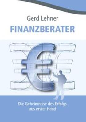 Lehner | Finanzberater | Buch | 978-3-8423-9168-0 | sack.de
