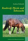 Schmidt |  Rauhreif, Pferde und Sehnsucht | eBook | Sack Fachmedien