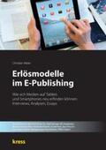 Meier / Kress |  Erlösmodelle im E-Publishing | Buch |  Sack Fachmedien