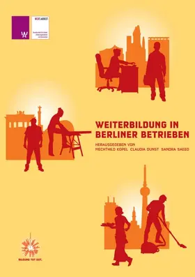 Kopel / Dunst / Saeed |  Weiterbildung in Berliner Betrieben | Buch |  Sack Fachmedien