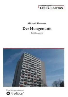 Thumser |  Der Hungerturm | Buch |  Sack Fachmedien