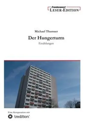 Thumser |  Der Hungerturm | Buch |  Sack Fachmedien