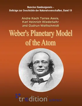 Assis / Wolfschmidt / Wiederkehr |  Weber¿s Planetary Model of the Atom | Buch |  Sack Fachmedien