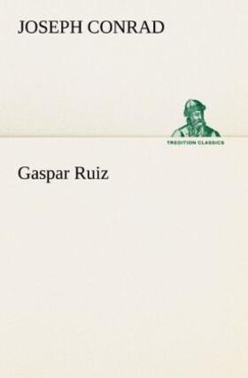 Conrad |  Gaspar Ruiz | Buch |  Sack Fachmedien