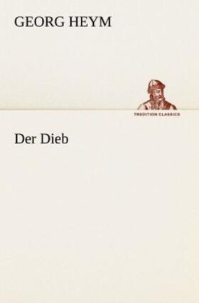 Heym |  Der Dieb | Buch |  Sack Fachmedien