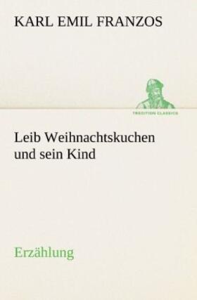 Franzos |  Leib Weihnachtskuchen und sein Kind | Buch |  Sack Fachmedien