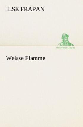 Frapan |  Weisse Flamme | Buch |  Sack Fachmedien