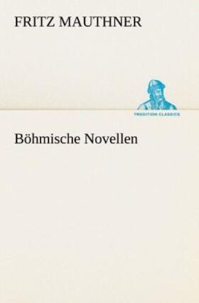 Mauthner |  Böhmische Novellen | Buch |  Sack Fachmedien
