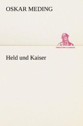 Meding |  Held und Kaiser | Buch |  Sack Fachmedien