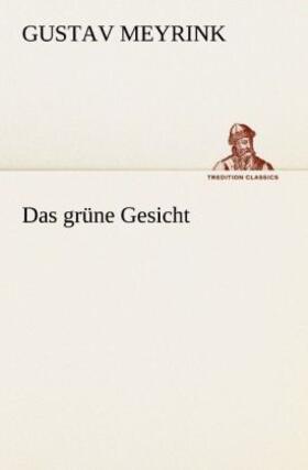 Meyrink | Das grüne Gesicht | Buch | 978-3-8424-0956-9 | www.sack.de