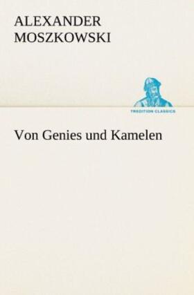 Moszkowski |  Von Genies und Kamelen | Buch |  Sack Fachmedien