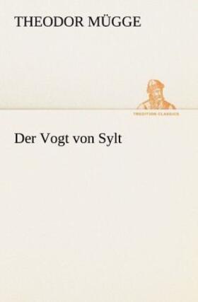 Mügge |  Der Vogt von Sylt | Buch |  Sack Fachmedien