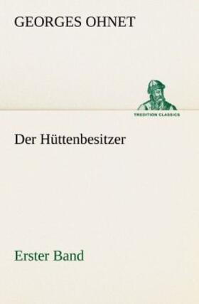 Ohnet |  Der Hüttenbesitzer - Erster Band | Buch |  Sack Fachmedien