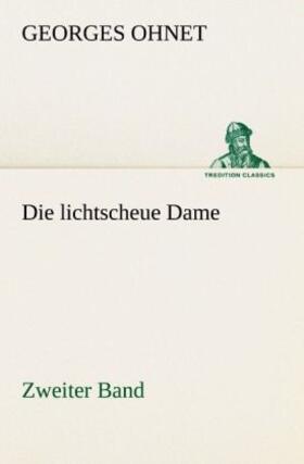Ohnet |  Die lichtscheue Dame - Zweiter Band | Buch |  Sack Fachmedien