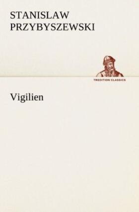 Przybyszewski |  Vigilien | Buch |  Sack Fachmedien