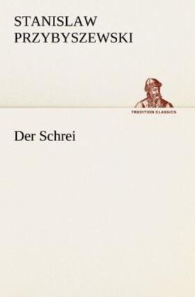 Przybyszewski |  Der Schrei | Buch |  Sack Fachmedien