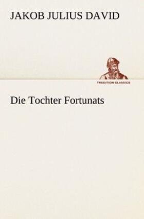 David |  Die Tochter Fortunats | Buch |  Sack Fachmedien