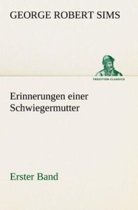 Sims |  Erinnerungen einer Schwiegermutter - Erster Band | Buch |  Sack Fachmedien