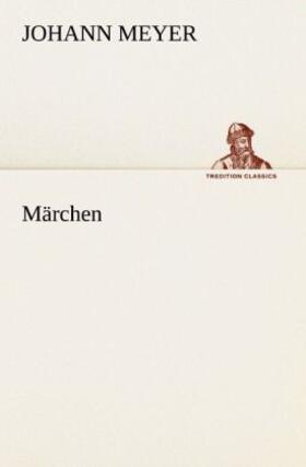 Meyer |  Märchen | Buch |  Sack Fachmedien