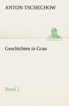 Tschechow |  Geschichten in Grau | Buch |  Sack Fachmedien